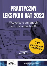 Praktyczny leksykon VAT 2023 - Opracowanie zbiorowe - ebook
