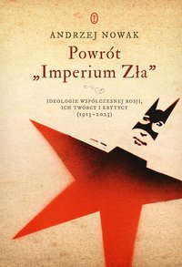 Powrót "Imperium Zła" - Andrzej Nowak - ebook