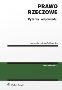 Prawo rzeczowe. Pytania i odpowiedzi - Joanna Kuźmicka-Sulikowska - ebook