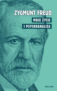 Moje życie i psychoanaliza - Zygmunt Freud - ebook