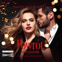 Powrót bodyguarda - Marta Maciejewska - audiobook