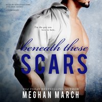 Beneath These Scars - Meghan March - audiobook