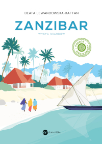 Zanzibar. Wyspa skarbów - Beata Lewandowska-Kaftan - ebook
