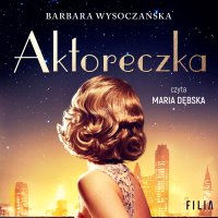 Aktoreczka - Barbara Wysoczańska - audiobook