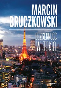 Bezsenność w Tokio - Marcin Bruczkowski - ebook