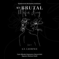 My Brutal Mafia King - A. S. Laurence - audiobook