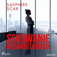 Sekowanie w garniturach - Sapphire Scar - audiobook