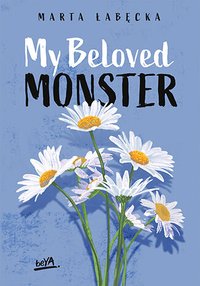 My Beloved Monster - Marta Łabęcka - ebook