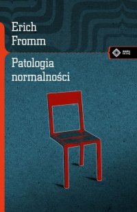 Patologia normalności - Erich Fromm - ebook