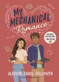 My Mechanical Romance - Alexene Farol Follmuth - ebook