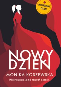 Nowy dzień - Monika Koszewska - ebook