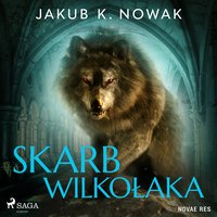 Skarb wilkołaka - Jakub K. Nowak - audiobook