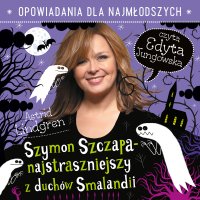 Szymon Szczapa - najstraszniejszy z duchów Smålandii - Astrid Lindgren - audiobook