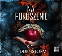 Na pokuszenie - K.C. Hiddenstorm - audiobook