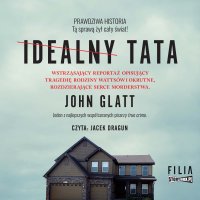 Idealny tata - John Glatt - audiobook
