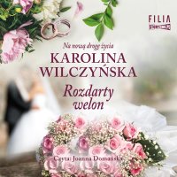 Rozdarty welon - Karolina Wilczyńska - audiobook
