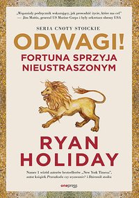 Odwagi! Fortuna sprzyja nieustraszonym - Ryan Holiday - ebook