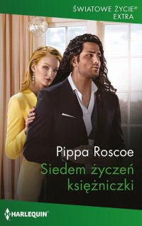 Siedem życzeń księżniczki - Pippa Roscoe - ebook
