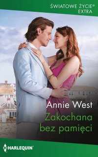 Zakochana bez pamięci - Annie West - ebook