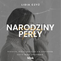 Narodziny perły - Lidia Czyż - audiobook
