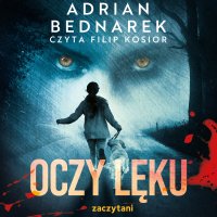 Oczy lęku - Adrian Bednarek - audiobook