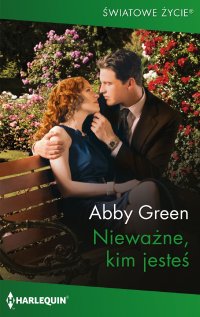 Nieważne, kim jesteś - Abby Green - ebook