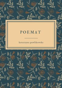 Poemat - Katarzyna Pawlikowska - ebook
