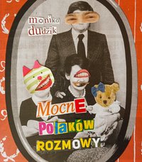 MOCNE POLAKÓW ROZMOWY - Monika Dudzik - ebook