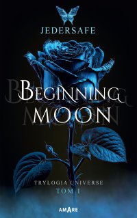 Beginning Moon - Jedersafe - ebook