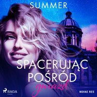 Spacerując pośród gwiazd - Summer - audiobook
