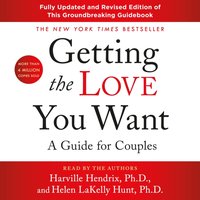 Getting the Love You Want: A Guide for Couples: Third Edition - Ph.D. Harville Hendrix - audiobook
