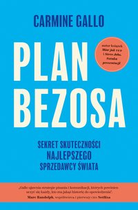 Plan Bezosa. Sekret skuteczności najlepszego sprzedawcy świata - Carmine Gallo - ebook