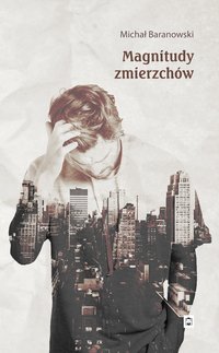 Magnitudy zmierzchów - Michał Baranowski - ebook