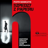 Szpiedzy z papieru - Piotr Niemczyk - audiobook