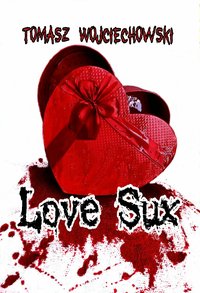 Love Sux - Tomasz Wojciechowski - ebook