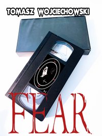 Fear - Tomasz Wojciechowski - ebook