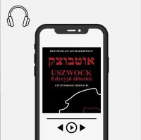 Uszwock po śląsku - Przemysław Lis Markiewicz - audiobook