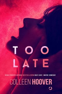 Too Late - Colleen Hoover - ebook