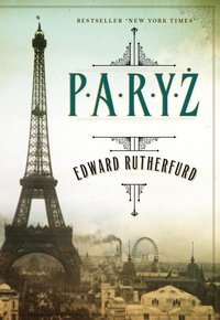 Paryż - Edward Rutherfurd - ebook