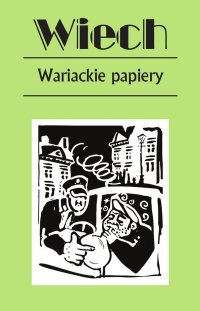 Wariackie papiery - Stefan Wiechecki - ebook