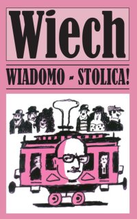 Wiadomo Stolica - Stefan Wiechecki - ebook
