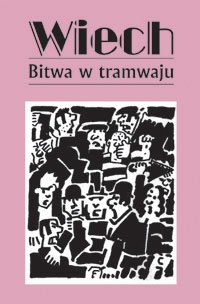 Bitwa w tramwaju - Stefan Wiechecki - ebook