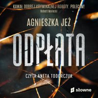 Odpłata - Agnieszka Jeż - audiobook