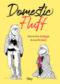 Domestic Fluff - Weronika Łodyga - ebook