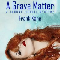 A Grave Matter - Frank Kane - audiobook