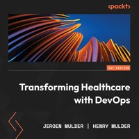 Transforming Healthcare with DevOps - Jeroen Mulder - audiobook