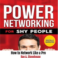 Power Networking for Shy People - Rae A. Stonehouse - audiobook
