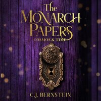 The Monarch Papers - C.J. Bernstein - audiobook