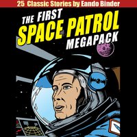 The First Space Patrol MEGAPACK®