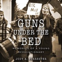 Guns Under the Bed - Jody A. Forrester - audiobook